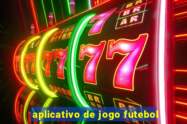 aplicativo de jogo futebol